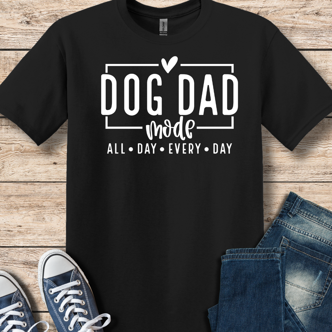 Dog Dad Mode T-Shirt