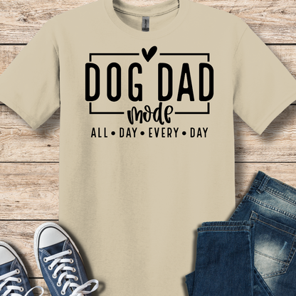 Dog Dad Mode T-Shirt