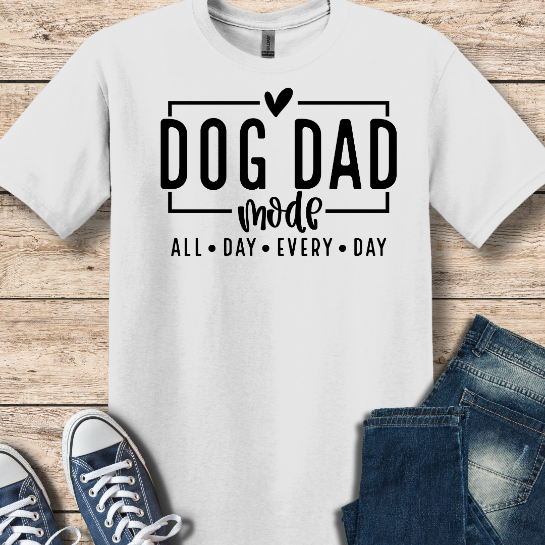 Dog Dad Mode T-Shirt