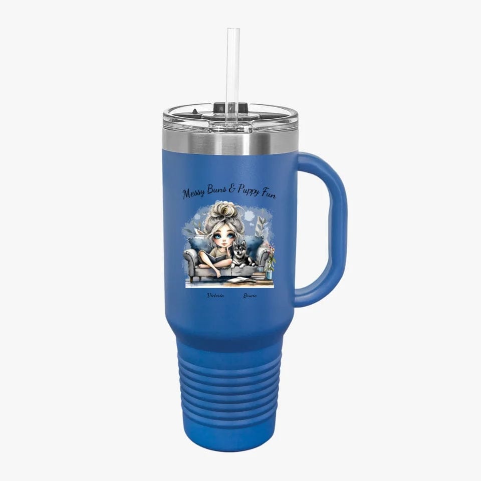 Customizer Insulated Travel Mug, 40oz / Royal Blue / 40oz Personalized 40 oz Tumbler: Messy Buns & Puppy Klee Kai Fun - Customized It Just For You!