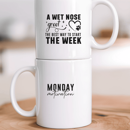 Mug 11oz Ceramic Mug, A Wet Nose Monday Motivation Black (11oz, 15oz)