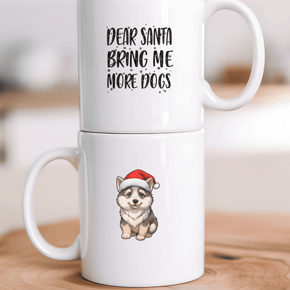 Mug 11oz Ceramic Mug, Dear Santa Bring Me More Dogs Black (11oz, 15oz)