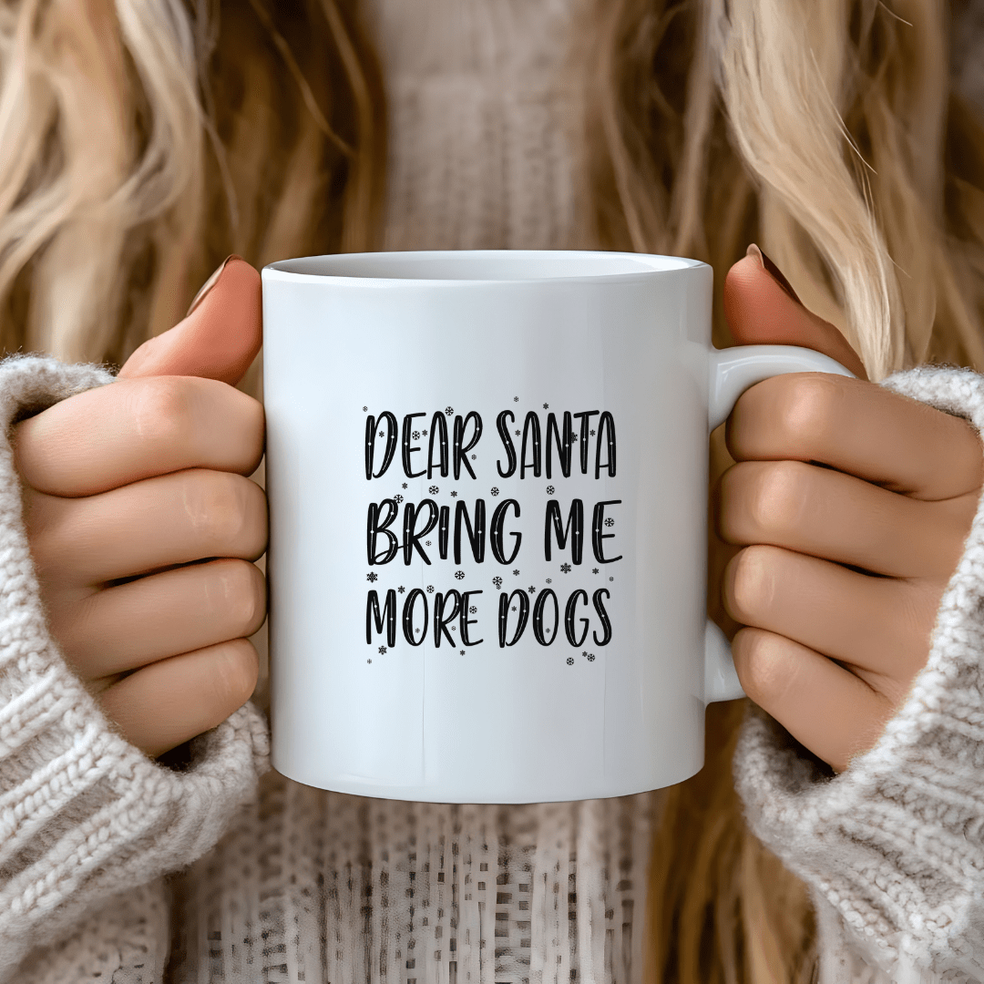 Mug Ceramic Mug, Dear Santa Bring Me More Dogs Black (11oz, 15oz)