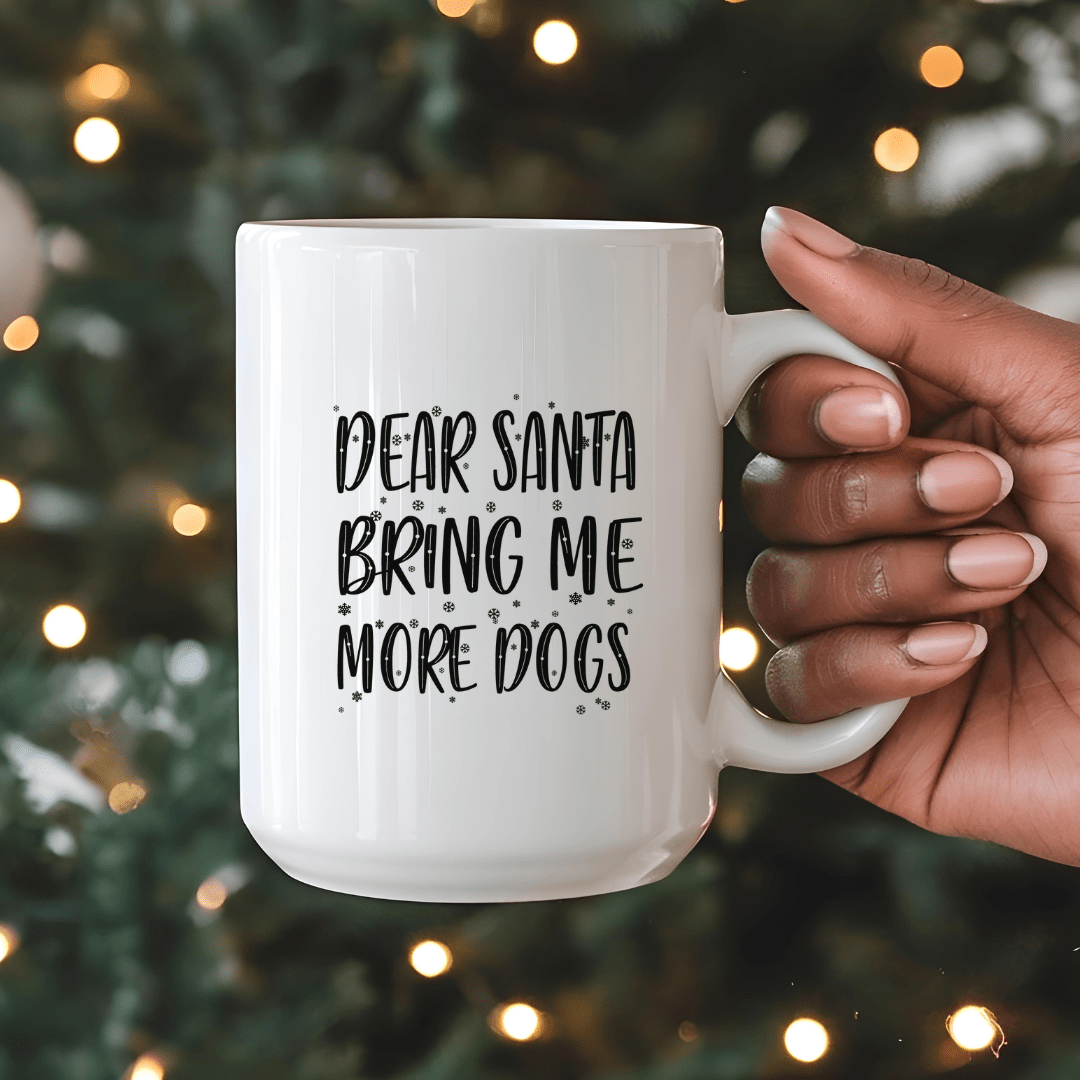 Mug Ceramic Mug, Dear Santa Bring Me More Dogs Black (11oz, 15oz)