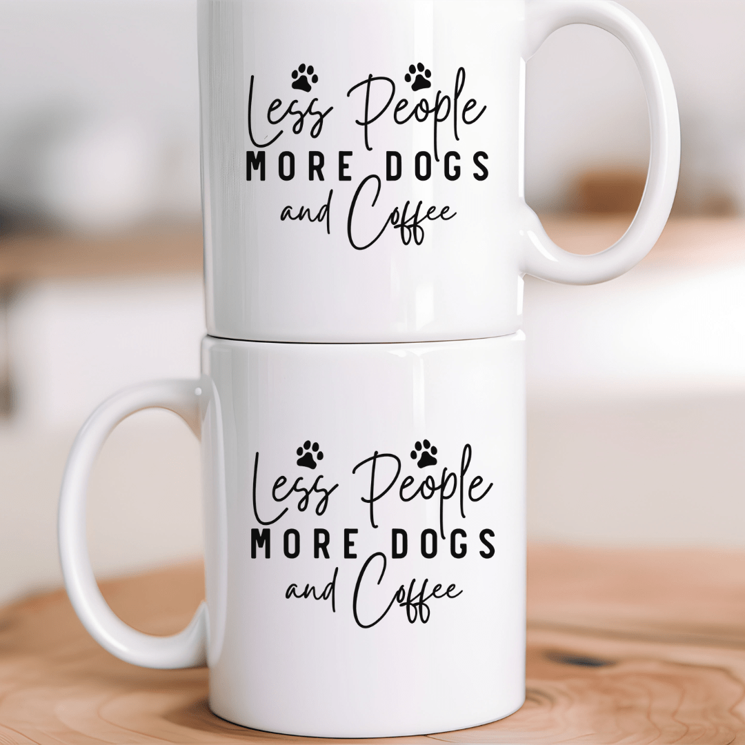 Mug 11oz Ceramic Mug, Less People More Dogs & Coffee (11oz, 15oz)