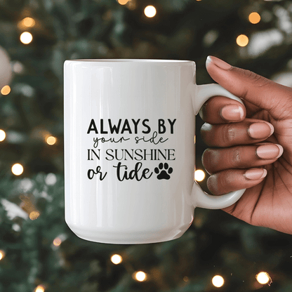 Mug Ceramic Mug, Loyal Companion Always by your side Black (11oz, 15oz)