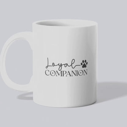 Ceramic Mug, Loyal Companion Always by your side Black (11oz, 15oz)