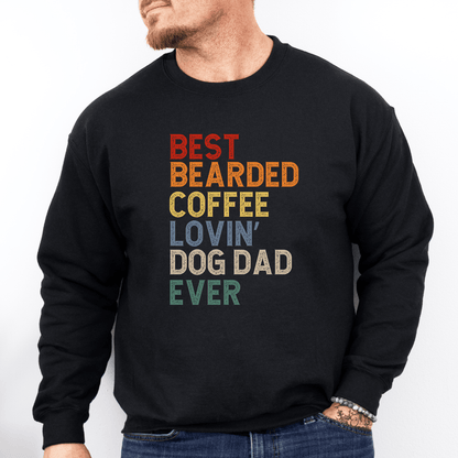 Sweatshirt Black / S Best Bearded Coffee Lovin' Dog Dad Ever Sweatshirt