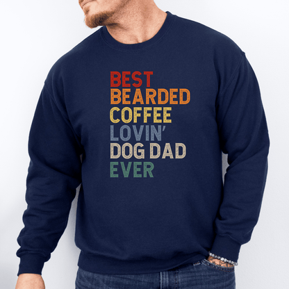 Sweatshirt Navy / S Best Bearded Coffee Lovin' Dog Dad Ever Sweatshirt