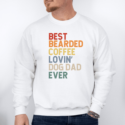 Sweatshirt White / S Best Bearded Coffee Lovin' Dog Dad Ever Sweatshirt