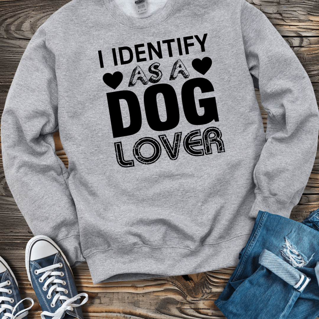 Sweatshirt S / Sport Grey I Identify As A DOG Lover Sweatshirt