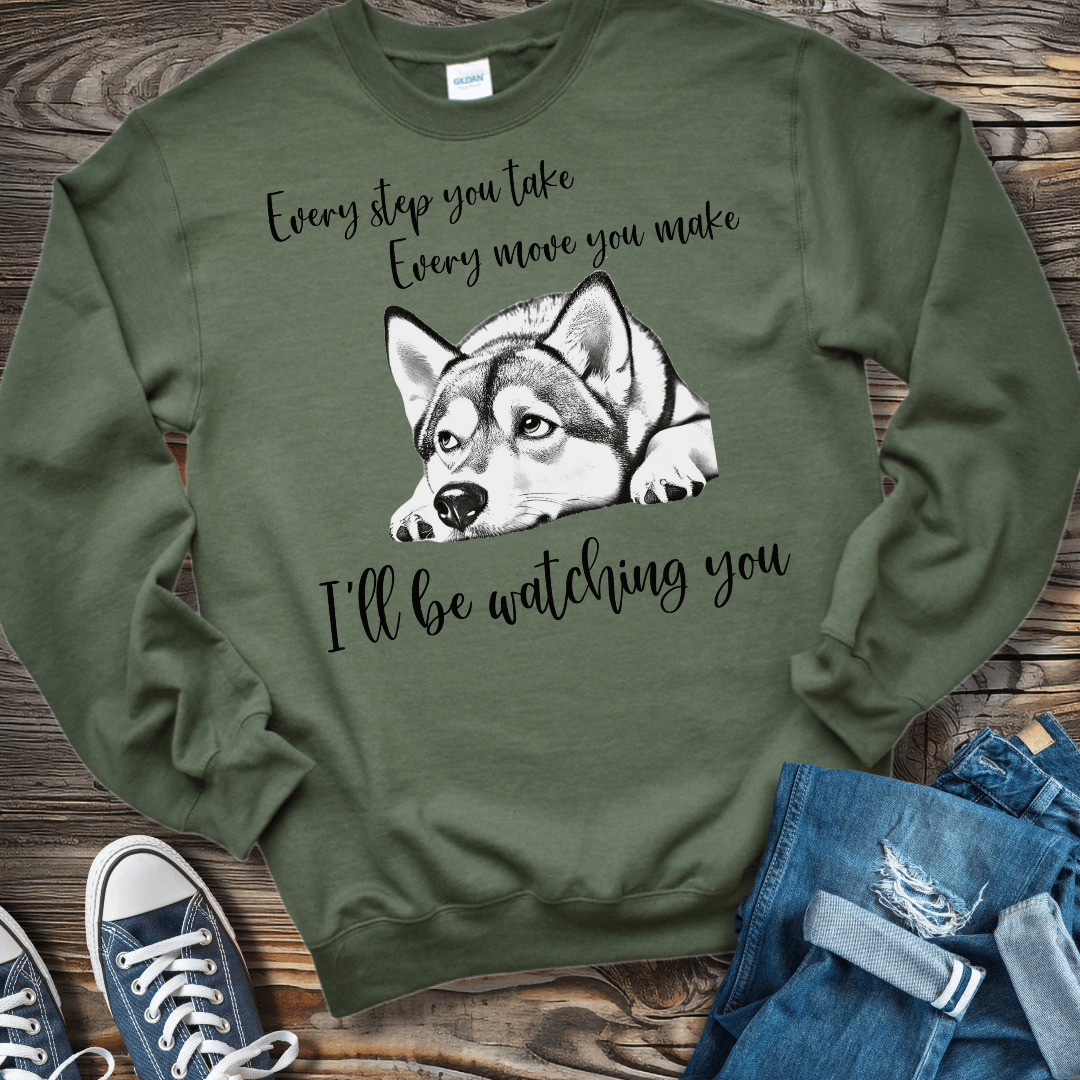 Sweatshirt Military Green / S I'll be watching you Sweatshirt (Women)