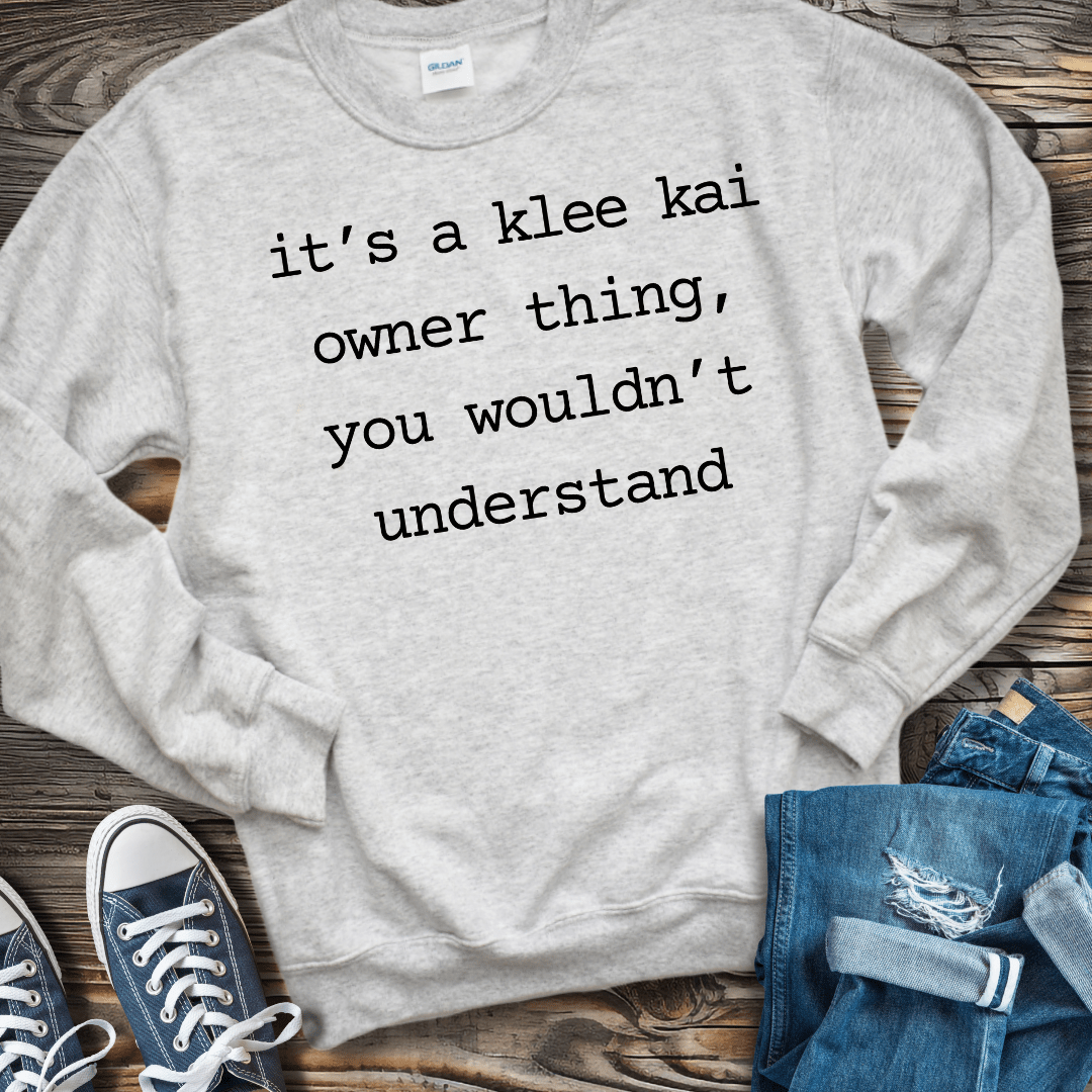 Sweatshirt S / Ash It's A Klee Kai Owner Thing Sweatshirt