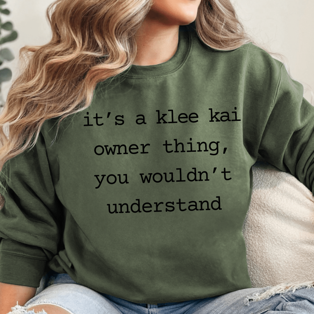 Sweatshirt It's A Klee Kai Owner Thing Sweatshirt