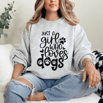 Sweatshirt Ash / S Just A Girl Who Loves Dogs Sweatshirt