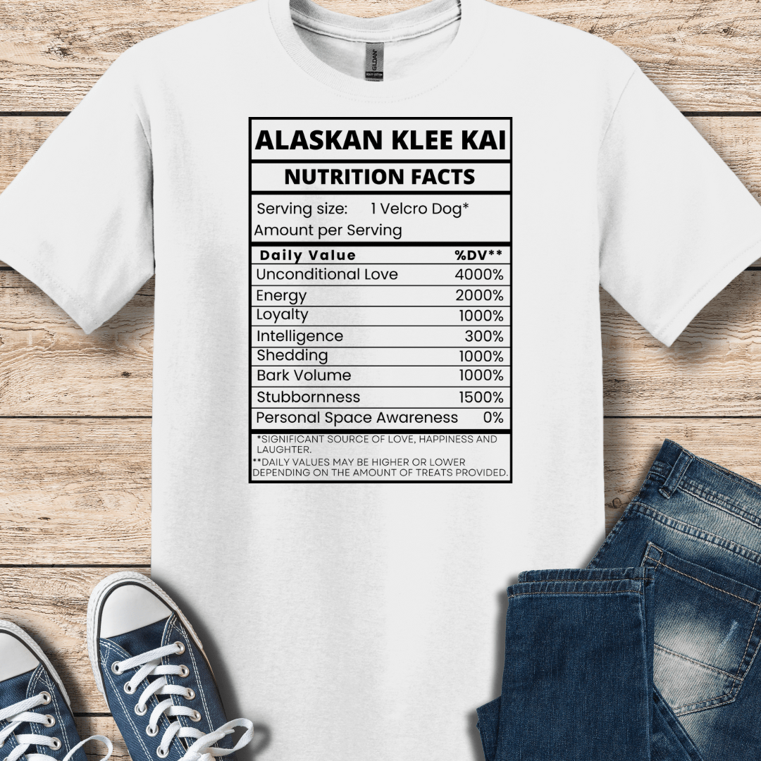 T-Shirt White / XS Alaskan Klee Kai Nutritional Facts T-Shirt