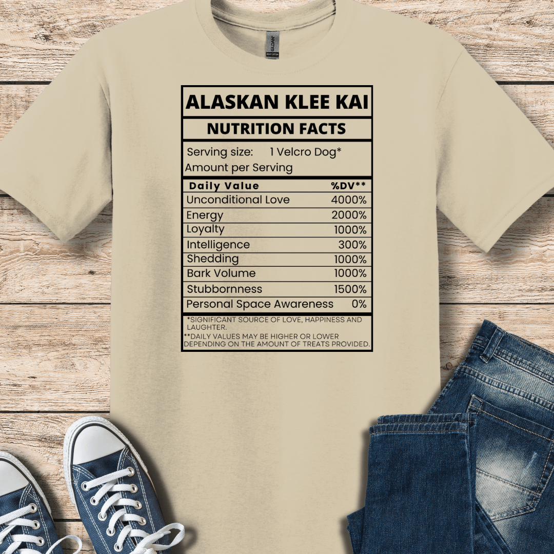 T-Shirt Sand / S Alaskan Klee Kai Nutritional Facts T-Shirt