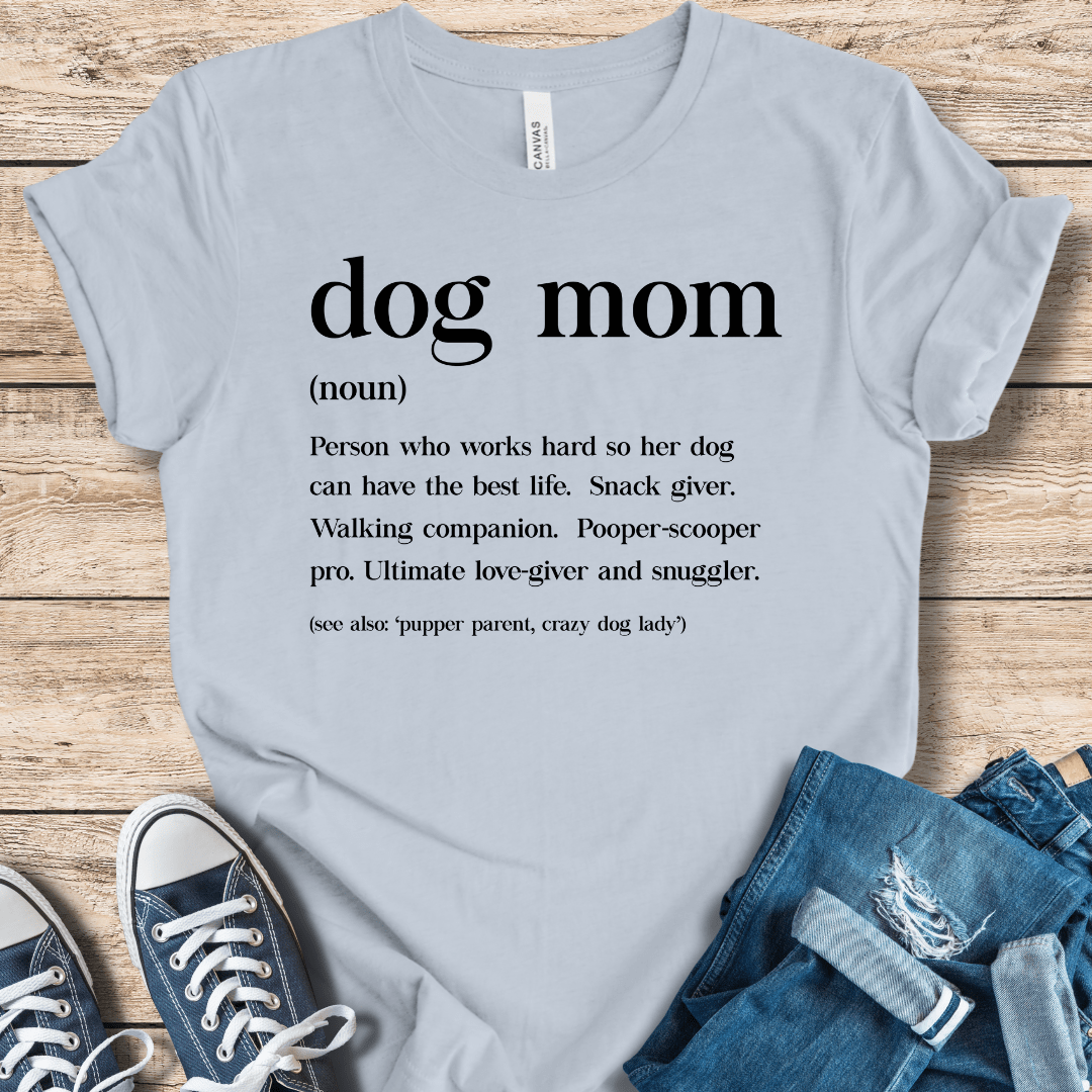 T-Shirt Light Blue / XS Definition Of a Dog Mom Shirt