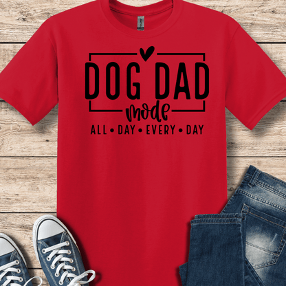 T-Shirt Red / S Dog Dad Mode T-Shirt