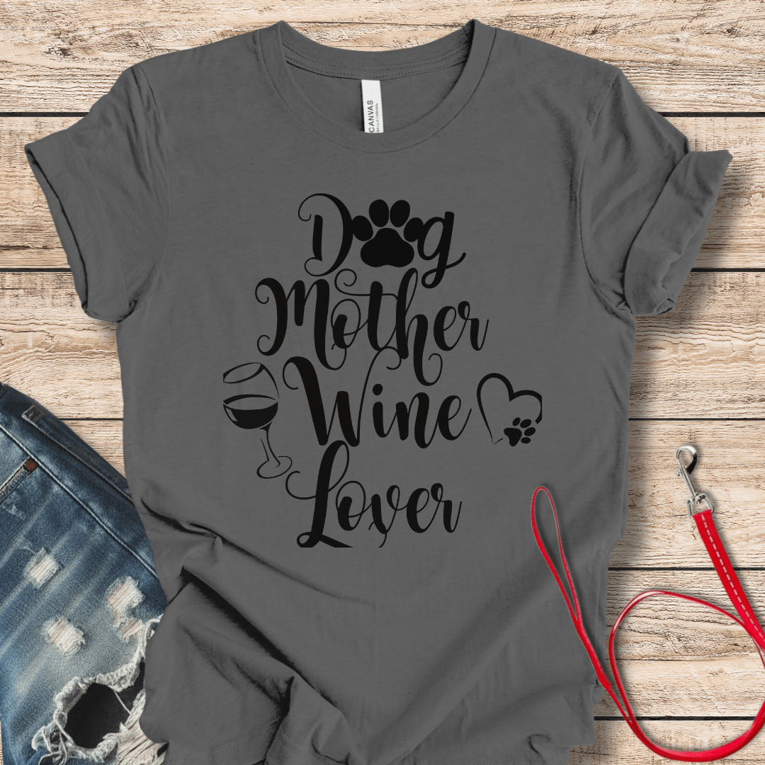 T-Shirt Asphalt / XS Dog Mother Wine Lover Tee