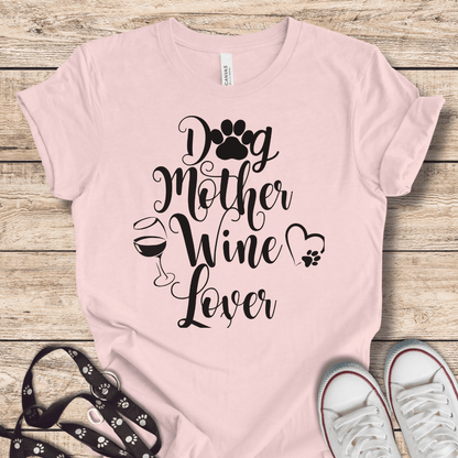 T-Shirt Soft Pink / XS Dog Mother Wine Lover Tee