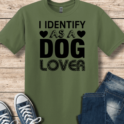 T-Shirt Military Green / S I Identify As A DOG Lover T-Shirt