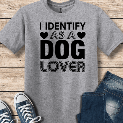 T-Shirt I Identify As A DOG Lover T-Shirt