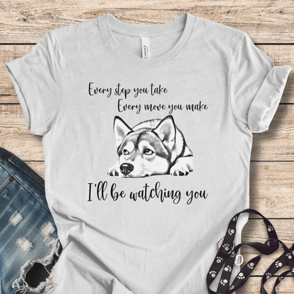 T-Shirt Ash / XS I'll be watching you Tee