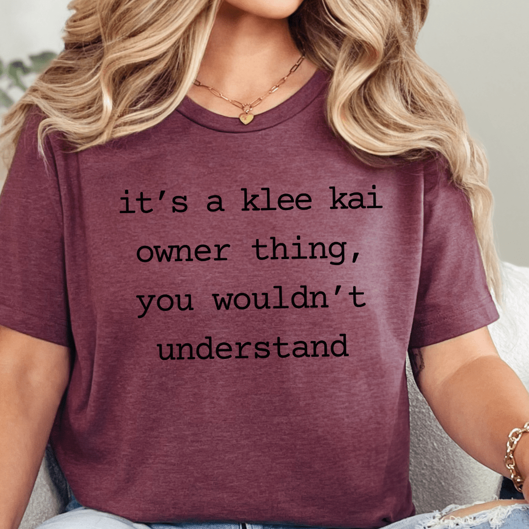 T-Shirt It's A Klee Kai Owner Thing T-Shirt