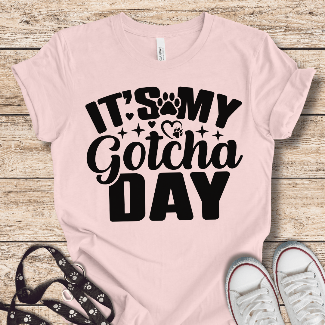 T-Shirt Soft Pink / XS It's My Gotcha Day T-shirt