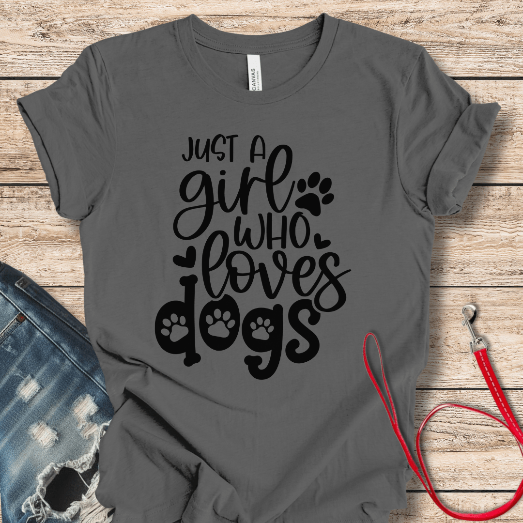 T-Shirt Asphalt / XS Just A Girl Who Loves Dogs Tee