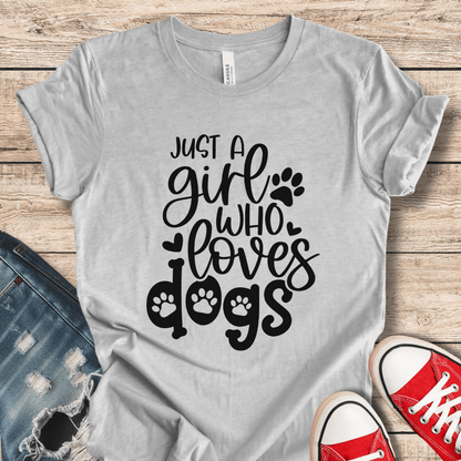 T-Shirt Athletic Heather / XS Just A Girl Who Loves Dogs Tee