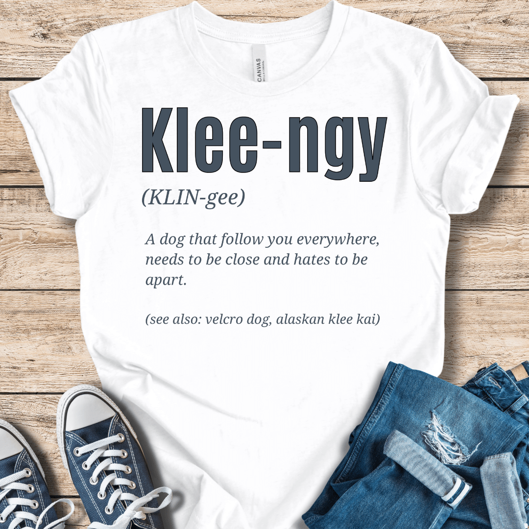 T-Shirt White / XS Klee-ngy Definition Tee – The Perfect Velcro Dog Shirt