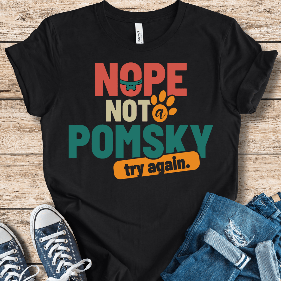 T-Shirt Black / XS Nope Not A Pomsky. Try Again! Funny Klee Kai Shirt